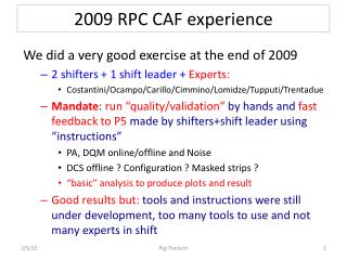 2009 RPC CAF experience