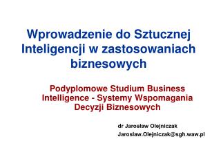 Wprowadzenie do Sztucznej Inteligencji w zastosowaniach biznesowych