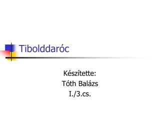 Tibolddaróc