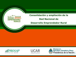 Consolidación y ampliación de la Red Nacional de Desarrollo Emprendedor Rural
