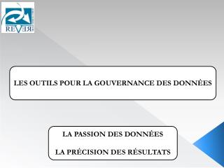 LES OUTILS POUR LA GOUVERNANCE DES DONNÉES