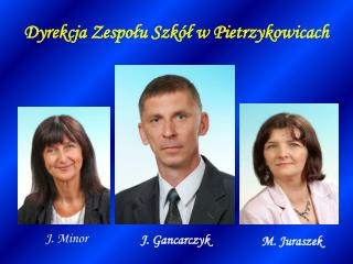 Dyrekcja Zespołu Szkół w Pietrzykowicach