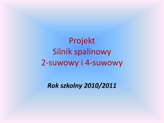 Projekt Silnik spalinowy 2-suwowy i 4-suwowy