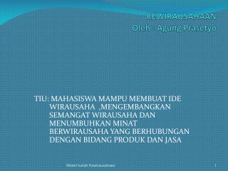 KEWIRAUSAHAAN Oleh : Agung Prasetyo