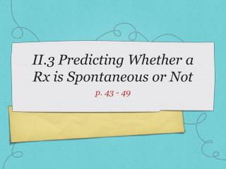 II.3 Predicting Whether a Rx is Spontaneous or Not