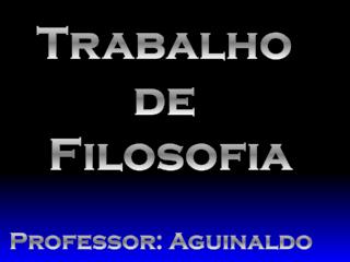 Trabalho de Filosofia