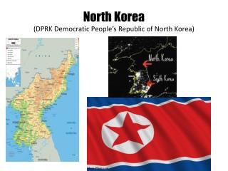 North Korea (DPRK Democratic People’s Republic of North Korea)