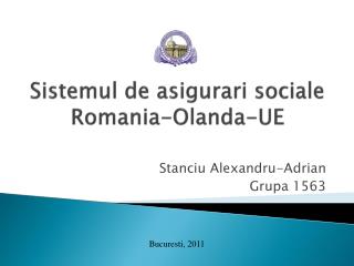 Sistemul de asigurari sociale Romania-Olanda-UE