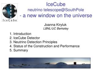 Introduction IceCube Detector Neutrino Detection Principles
