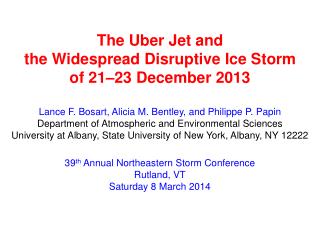 The Uber Jet and the Widespread Disruptive Ice Storm o f 21–23 December 2013