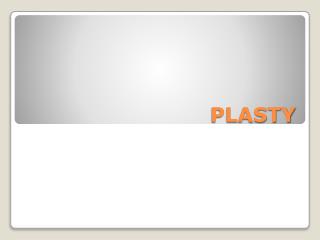 PLASTY