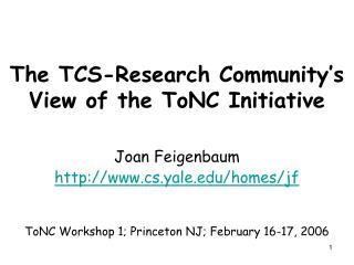 The TCS-Research Community’s View of the ToNC Initiative