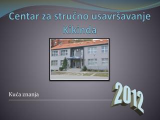 Centar za stručno usavršavanje Kikinda
