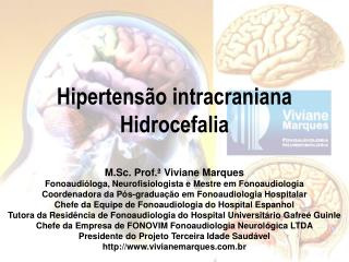 Hipertensão intracraniana Hidrocefalia