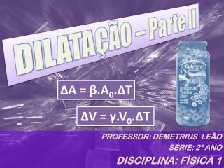 DILATAÇÃO – Parte II
