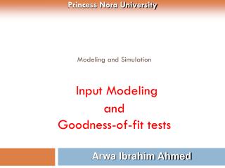 Modeling and Simulation Input Modeling and Goodness-of-fit tests