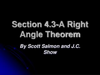 Section 4.3-A Right Angle Theorem