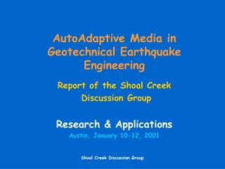 AutoAdaptive Media in Geotechnical Earthquake Engineering