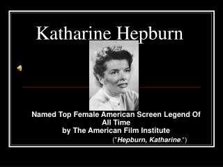 Katharine Hepburn