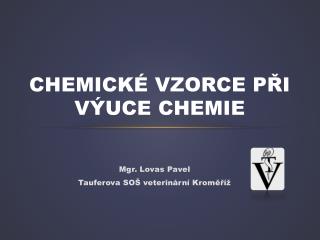 Chemické vzorce při výuce chemie