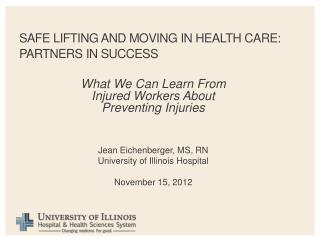 Safe lifting and moving in health care: partners in Success