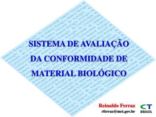 SISTEMA DE AVALIAÇÃO DA CONFORMIDADE DE MATERIAL BIOLÓGICO