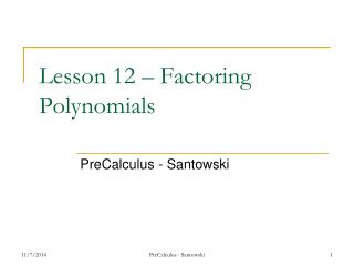 Lesson 12 – Factoring Polynomials