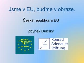 Jsme v EU, buďme v obraze .