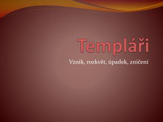 Templáři