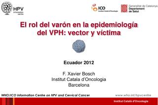 El rol del varón en la epidemiología del VPH: vector y víctima