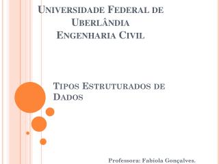 Tipos Estruturados de Dados