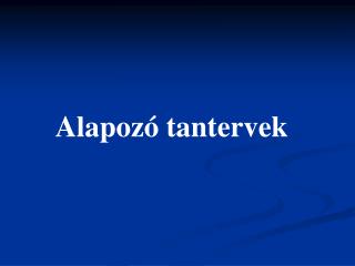 Alapozó tantervek