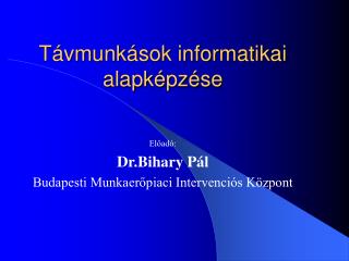Távmunkások informatikai alapképzése