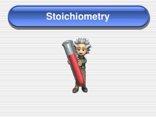 Stoichiometry