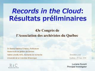 Records in the Cloud : Résultats préliminaires