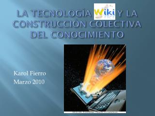 LA TECNOLOGÍA Y LA CONSTRUCCIÓN COLECTIVA DEL CONOCIMIENTO