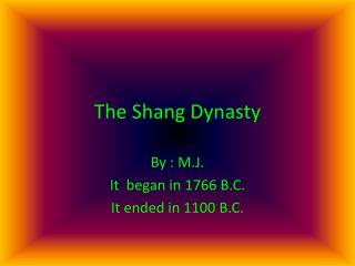 The Shang Dynasty