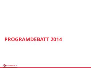 Programdebatt 2014