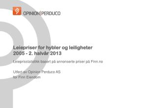 Leiepriser for hybler og leiligheter 2005 - 2. halvår 2013