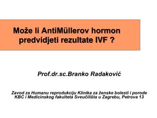 Može li AntiMüllerov hormon predvidjeti rezultate IVF ?