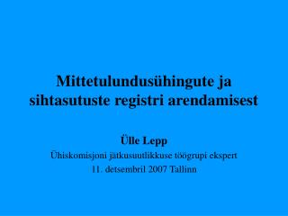 Mittetulundusühingute ja sihtasutuste registri arendamisest