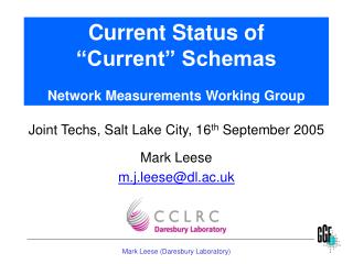 Current Status of “Current” Schemas Network Measurements Working Group