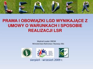 PRAWA I OBOWIĄZKI LGD WYNIKAJĄCE Z UMOWY O WARUNKACH I SPOSOBIE REALIZACJI LSR