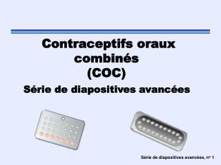 Contraceptifs oraux combinés (COC)