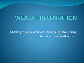 WEALA PRESENTATION