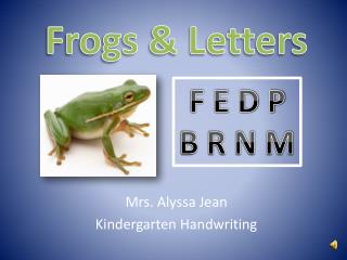 Frogs &amp; Letters