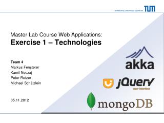 Master Lab Course Web Applications : Exercise 1 – Technologies