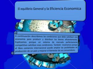 El equilibrio General y la Eficiencia Economica