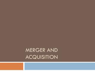 Merger And Acquisition