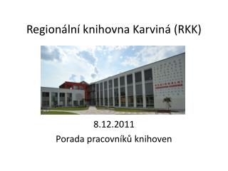 Regionální knihovna Karviná (RKK)
